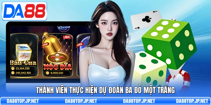 Thành viên thực hiện dự đoán ba đỏ một trắng