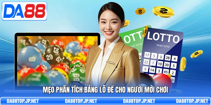 Mẹo phân tích bảng lô đề cho người mới chơi
